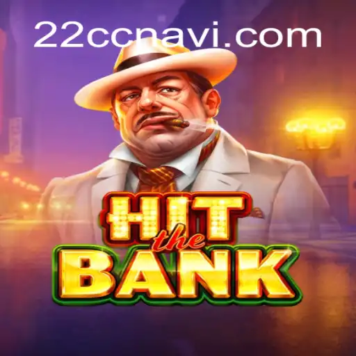 Exploring HitTheBank: Your Guide to This Exciting Game and 22cc.com⭐️ ONLINE PLATAFORMA OFICIAL